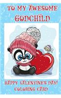 To My Awesome Godchild: Happy Valentine's Day! Coloring Card