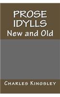 Prose Idylls: New and Old