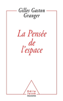 Thinking About Space / La Pensée de l'espace