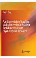 Fundamentals of Applied Multidimensional Scaling for Educational and Psychological Research