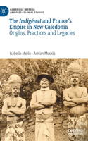 Indigénat and France's Empire in New Caledonia