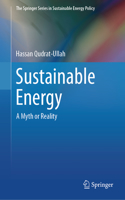 Sustainable Energy: A Myth or Reality