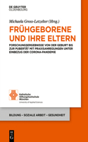 Frühgeborene und ihre Eltern: (19 Bildung - Soziale Arbeit - Gesundheit)