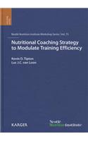Nutritional Coaching Strategy to Modulate Training Efficiency