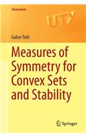 Measures of Symmetry for Convex Sets and Stability