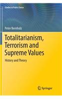 Totalitarianism, Terrorism and Supreme Values