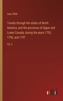 Travels through the states of North America, and the provinces of Upper and Lower Canada, during the years 1795, 1796, and 1797