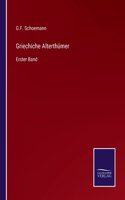 Griechiche Alterthümer: Erster Band