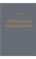 Wechselkursänderung ALS Bilanzierungsproblem