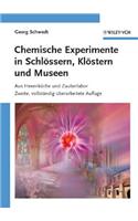 Chemische Experimente in Schlössern, Klöstern und Museen: Aus Hexenküche und Zauberlabor