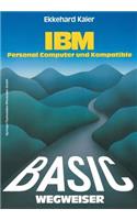 Basic-Wegweiser Für IBM Personal Computer Und Kompatible