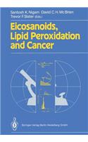 Eicosanoids, Lipid Peroxidation and Cancer