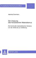 Der Ursprung Des Franzoesischen Materialismus