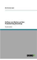 Einfluss von Marken auf den Produkterfolg (Branding)