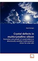 Crystal defects in multicrystalline silicon