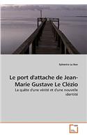 Le port d'attache de Jean-Marie Gustave Le Clézio