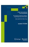 Mehr Innovationen FÃ¼r Deutschland: Wie Inkubatoren Akademische Hightech- AusgrÃ¼ndungen Besser FÃ¶rdern KÃ¶nnen
