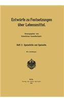 Entwürfe Zu Festsetzungen Über Lebensmittel: Heft 2: Speisefette Und Speiseöle