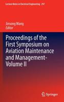 Proceedings of the First Symposium on Aviation Maintenance and Management-Volume II