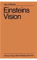 Einsteins Vision