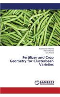 Fertilizer and Crop Geometry for Clusterbean Varieties