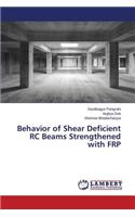 Behavior of Shear Deficient RC Beams Strengthened with FRP