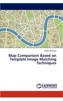 Map Comparison Based on Template Image Matching Techniques