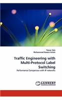 Traffic Engineering with Multi-Protocol Label Switching