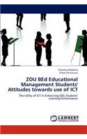 Zou Bed Educational Management Students' Attitudes Towards Use of Ict