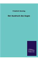 Ausdruck des Auges