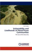 Vulnerability and Livelihoods of Flood Prone Communities