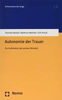 Autonomie Der Trauer