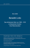 Benedikt Livsic: das dichterische Werk von 1908 - 1918 im literarischen Kontext. Eine Rekonstruktion