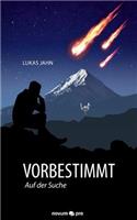 Vorbestimmt