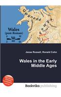 Wales in the Early Middle Ages: (English)