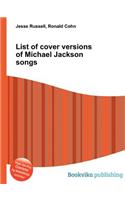 List of Cover Versions of Michael Jackson Songs