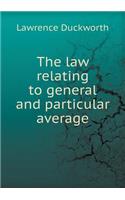 The law relating to general and particular average: (English)
