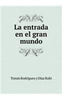 La entrada en el gran mundo