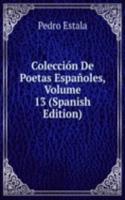 Coleccion De Poetas Espanoles, Volume 13 (Spanish Edition)