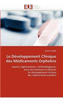 Le D?veloppement Clinique Des M?dicaments Orphelins
