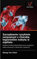 Zarządzanie ryzykiem związanym z chorobą legionistów nabytą w szpitalu