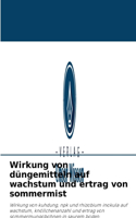 Wirkung von düngemitteln auf wachstum und ertrag von sommermist