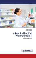 A Practical Book of Pharmaceutics II
