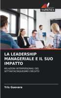Leadership Manageriale E Il Suo Impatto