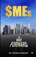 SMEs: A Way Forward