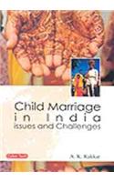 Child Marriage In India: Issue And Challenges