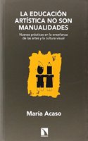 La educacion artistica no son manualidades