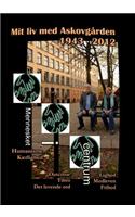 Mit liv med ASKOVGÅRDEN 1943 - 2012