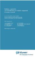 Isolation, Separation and Identification of Volatile Compounds in Aroma Research