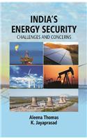 India's Energy Security: Challenges And Concerns